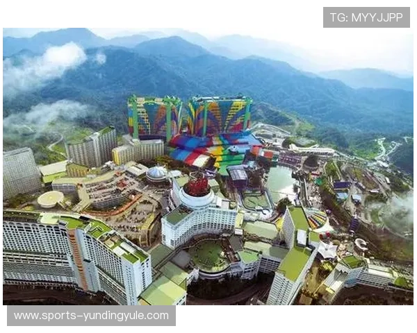 马来云顶赌城旅游指南带你深入了解赌场环境与周边旅游资源推荐